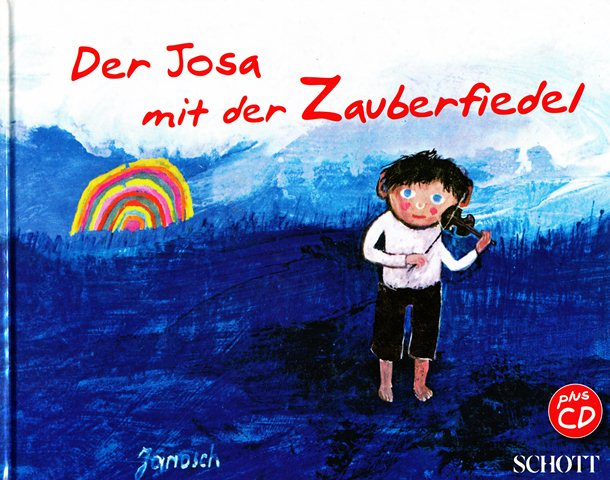 Der Josa mit der Zauberfiedel mit Audio CD